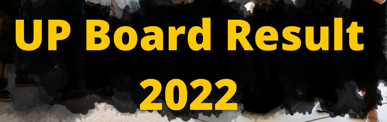 up board result 2022