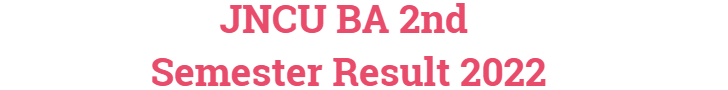 JNCU BA 2nd Semester Result 2022